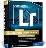 Lightroom Classic und CC: Alle Funktionen und Einstellungen auf 1.000 Seiten