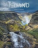 Island. Exklusiver, großformatiger Bildband mit außergewöhnlichen Landschaftsbildern des preisgekrönten Fotografen Hans Strand. Erstklassige Aufnahmen von Bergen, Vulkanen, Gletschern, Geysiren.